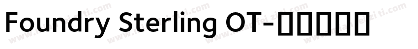 Foundry Sterling OT字体转换
